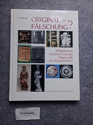 Bild des Verkufers fr Original - Flschung? : Bildgebende Verfahren bei der Diagnostik von Kunstwerken. zum Verkauf von Druckwaren Antiquariat