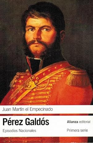 Juan Martín el Empecinado. (Episodios Nacionales, 9. Primera serie).