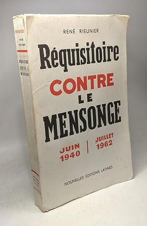 Seller image for Rquisitoire contre le mensonge juin 1940 juillet 1962 for sale by crealivres