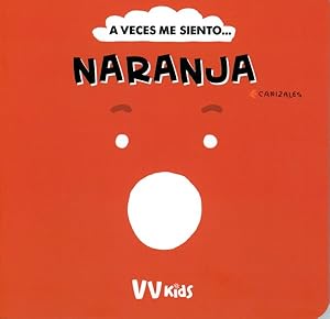Imagen del vendedor de A veces me siento naranja/ Sometimes I Feel Orange -Language: Spanish a la venta por GreatBookPrices