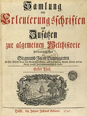 Bild des Verkufers fr Sammlung von Erleuterungsschriften und Zustzen zur algemeinen Welthistorie. Teil 1 (von 6). zum Verkauf von Schsisches Auktionshaus & Antiquariat