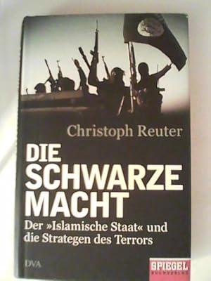 Seller image for Die schwarze Macht: Der Islamische Staat und die Strategen des Terrors for sale by ANTIQUARIAT FRDEBUCH Inh.Michael Simon