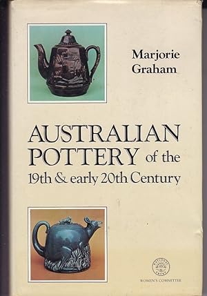 Seller image for AUSTRALIAN POTTERY OF THE 19TH & EARLY 20TH CENTURY for sale by A&F.McIlreavy.Buderim Rare Books