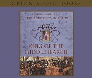 Imagen del vendedor de King of the Middle March: Book 3: Bk.3 (Arthur) a la venta por WeBuyBooks 2