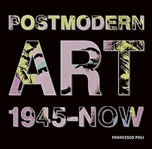 Seller image for Post Modern Art: 1945-Now for sale by WeBuyBooks