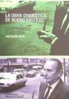 Seller image for La obra dramtica de Buero Vallejo : compromiso y sistema for sale by Agapea Libros
