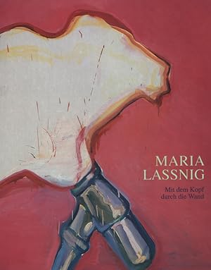 Seller image for Maria Lassnig (Ausstellungskatalog). Mit dem Kopf durch die Wand. Neue Bilder. for sale by Georg Fritsch Antiquariat