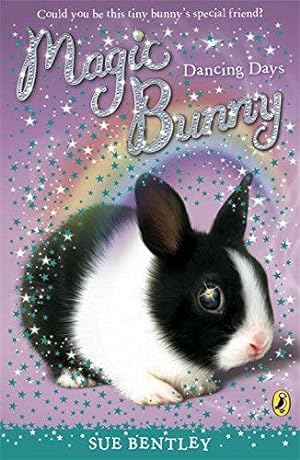Imagen del vendedor de Magic Bunny: Dancing Days (Magic Bunny, 5) a la venta por WeBuyBooks 2