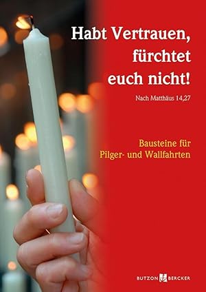 Habt Vertrauen, fürchtet euch nicht! (Nach Matthaeus 14,27)