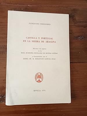 Imagen del vendedor de CASTILLA Y PORTUGAL EN LA SIERRA DE ARACENA. Discurso a la venta por Itziar Arranz Libros & Dribaslibros