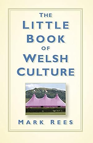 Seller image for The Little Book of Welsh Culture for sale by WeBuyBooks