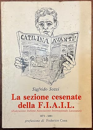 La sezione cesenate della F.I.A.I.L. (Federazione italiana Associazione Intrnazionale dei Lavorat...