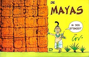 Seller image for Die Mayas in der Steinzeit. for sale by Leonardu