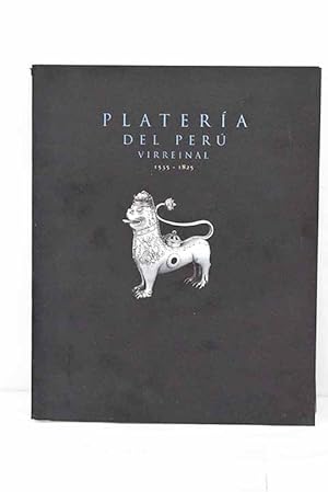 Seller image for Platera del Per virreinal, 1535-1825 for sale by Alcan Libros