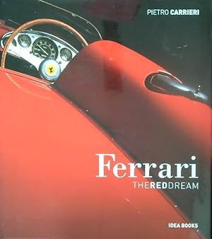 Imagen del vendedor de Ferrari. The red dream a la venta por Miliardi di Parole