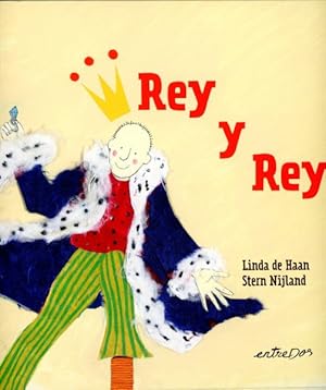 Seller image for Rey y Rey/ King and King -Language: Spanish for sale by GreatBookPrices