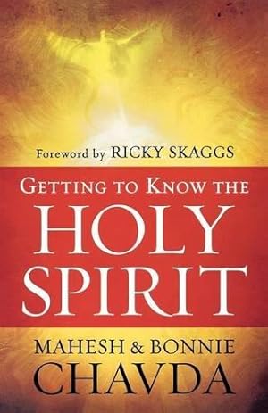 Bild des Verkufers fr Getting to Know the Holy Spirit zum Verkauf von WeBuyBooks