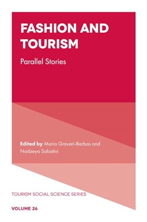 Immagine del venditore per Fashion and Tourism: Parallel Stories venduto da GreatBookPrices