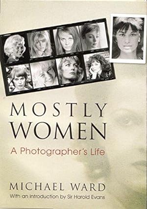 Bild des Verkufers fr Mostly Women: A Photographer's Life zum Verkauf von WeBuyBooks