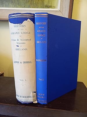 Seller image for History of the Grand Lodge of Free and Accepted Masons of Ireland : Volumes 1 and 2 for sale by Temple Bar Bookshop