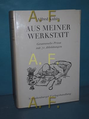 Bild des Verkufers fr Aus meiner Werkstatt : gesammelte Prosa Hrsg. von Ulrich Riemerschmidt zum Verkauf von Antiquarische Fundgrube e.U.