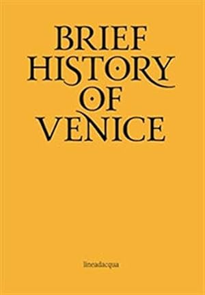 Bild des Verkufers fr Breve storia di Venezia. Ediz. inglese zum Verkauf von WeBuyBooks