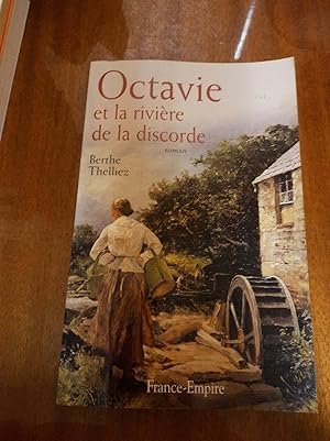 Image du vendeur pour Octavie et la rivire de la discorde mis en vente par Dmons et Merveilles