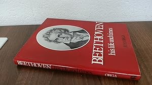 Seller image for BEETHOVEN - HIS LIFE AND TIMES. for sale by BoundlessBookstore