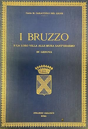 I Bruzzo e la loro villa alle Mura di SantErasmo in Genova.