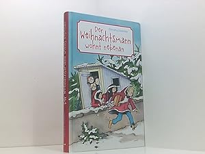 Seller image for Der Weihnachtsmann wohnt nebenan Daniela Dammer. Mit Bildern von Catharina Westphal for sale by Book Broker