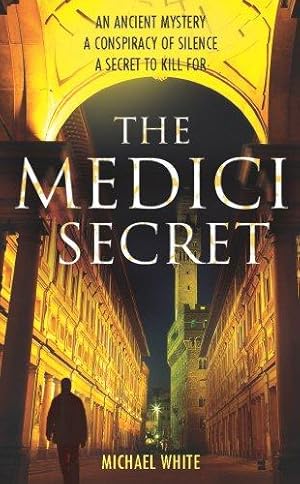 Imagen del vendedor de The Medici Secret: a pulsating, page-turning mystery thriller that will keep you hooked! a la venta por WeBuyBooks 2