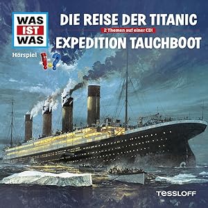 Immagine del venditore per Was ist was Hoerspiel-CD: Die Reise der Titanic/ Expedition Tauchboot venduto da moluna