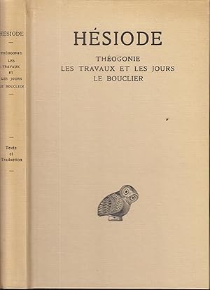 Bild des Verkufers fr Thogonie. Les travaux et les jours. Le bouclier. Texte tabli et traduit par Paul Mazon zum Verkauf von PRISCA