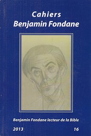 Image du vendeur pour CAHIERS BENJAMIN FONDANE N 16 - MARS 2013 Benjamin Fondane lecteur de la Bible mis en vente par PRISCA