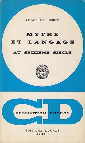 Seller image for Mythe et langage au seizime sicle for sale by PRISCA