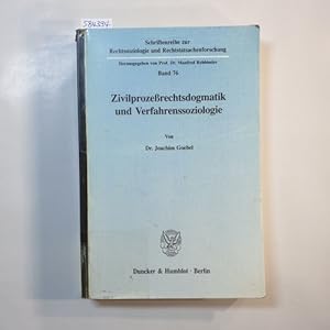 Bild des Verkufers fr Zivilprozessrechtsdogmatik und Verfahrenssoziologie zum Verkauf von Gebrauchtbcherlogistik  H.J. Lauterbach