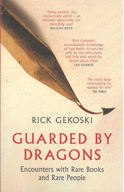 Guarded by Dragons. Encounters with Rare Books and Rare People.