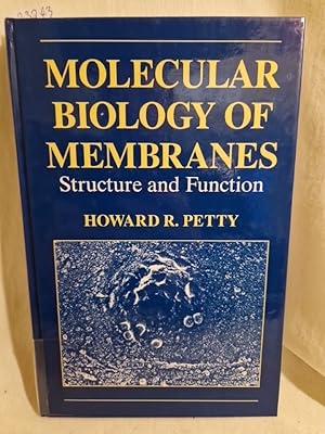 Imagen del vendedor de Molecular Biology of Membranes: Structure and Function. a la venta por Versandantiquariat Waffel-Schrder