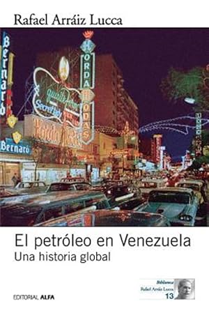 Imagen del vendedor de EL PETRLEO EN VENEZUELA; UNA HISTORIA GLOBAL. a la venta por Libros Tobal