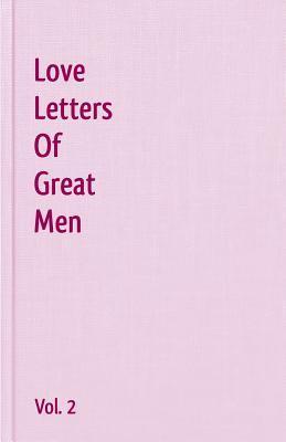 Imagen del vendedor de Love Letters of Great Men - Vol. 2 a la venta por moluna