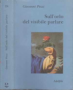 Imagen del vendedor de Sull'orlo del visibile parlare a la venta por PRISCA