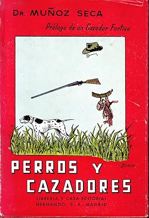 Imagen del vendedor de PERROS Y CAZADORES a la venta por Librera Raimundo