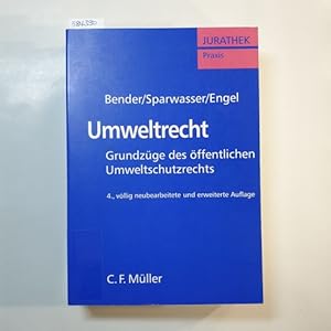 Seller image for Umweltrecht : Grundzge des ffentlichen Umweltschutzrechts. 4., vllig berarb. Aufl. for sale by Gebrauchtbcherlogistik  H.J. Lauterbach