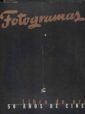 FOTOGRAMAS, LIBRO DE ORO. 50 AÑOS DE CINE