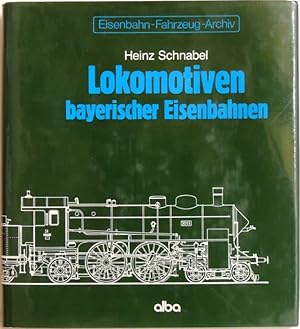 Bild des Verkufers fr Lokomotiven bayrischer Eisenbahnen; zum Verkauf von Peter-Sodann-Bibliothek eG