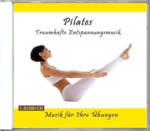 Pilates-Traumhafte Entspannungsmusik