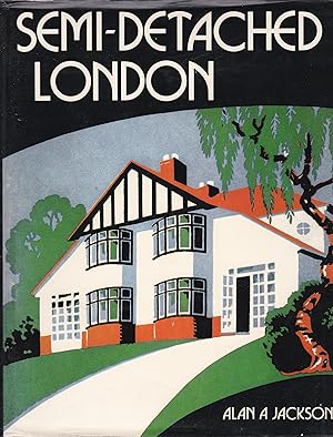 Seller image for Semi-detached London: Suburban Development, Life and Transport, 1900-39 for sale by Paul Brown
