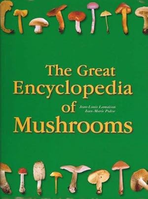 Bild des Verkufers fr The Great Encyclopedia of Mushrooms zum Verkauf von WeBuyBooks