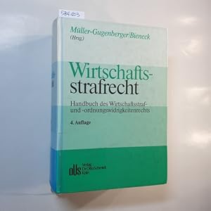 Bild des Verkufers fr Wirtschaftsstrafrecht : Handbuch des Wirtschaftsstraf- und -ordnungswidrigkeitenrechts zum Verkauf von Gebrauchtbcherlogistik  H.J. Lauterbach