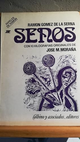 Imagen del vendedor de SENOS. CON 10 XILOGRAFAS ORIGINALES DE JOS M. MORAA a la venta por Librera Pramo